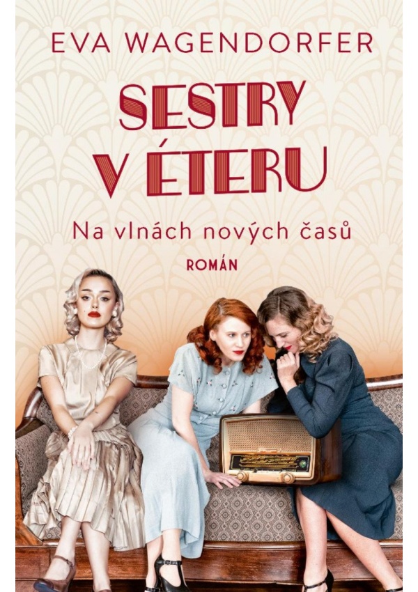 Levně Sestry v éteru: Na vlnách nových časů