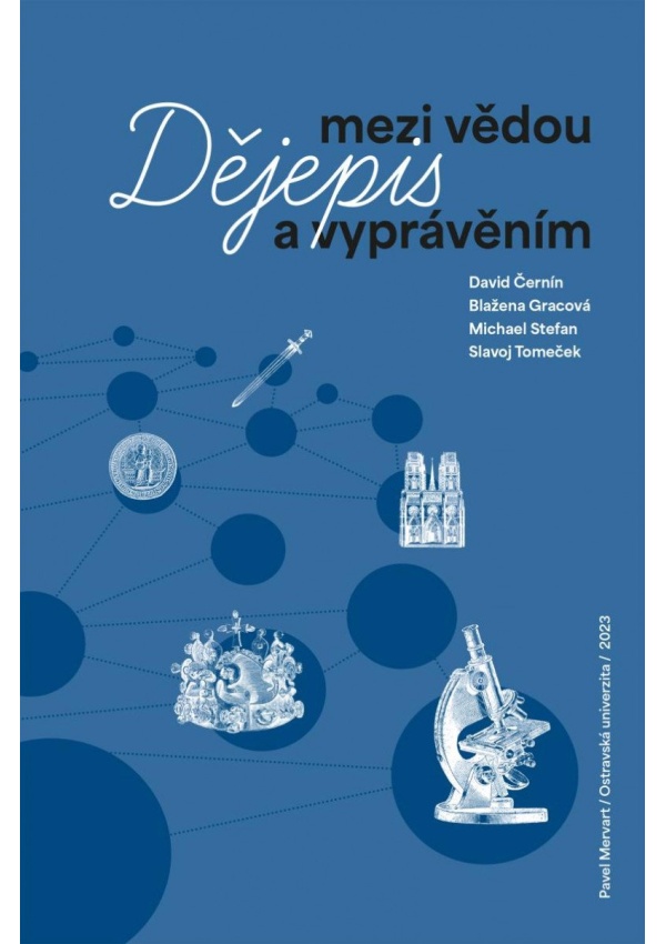 Levně Dějepis mezi vědou a vyprávěním