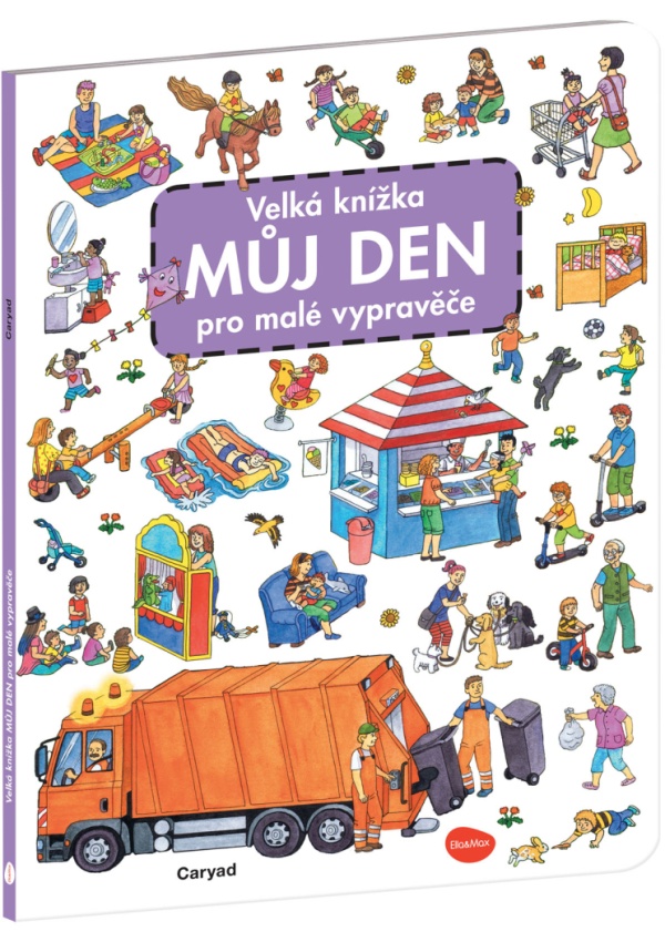 Levně Velká knížka MŮJ DEN pro malé vypravěče