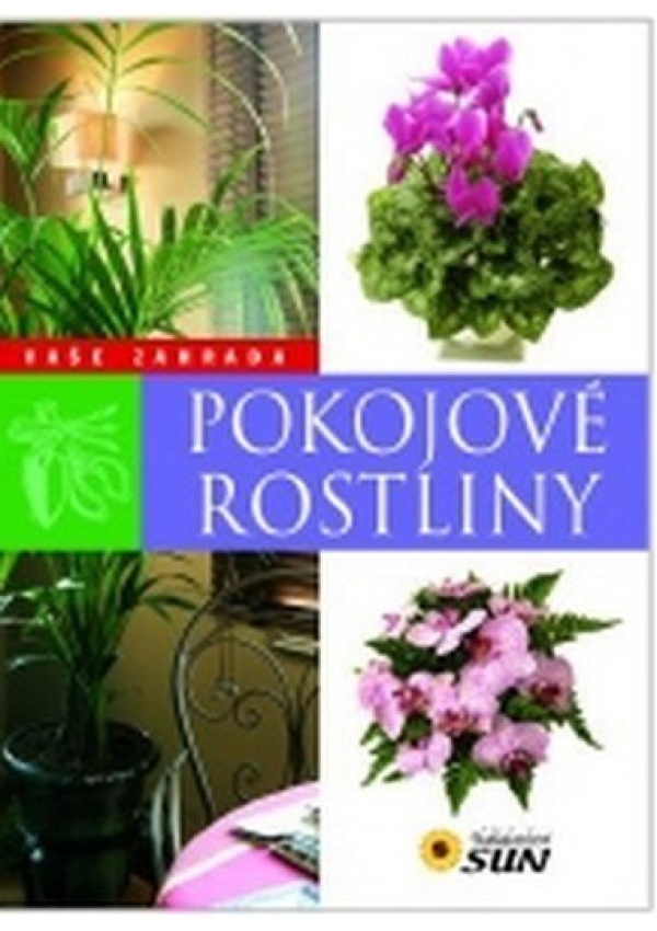 Pokojové rostliny - Vaše zahrada