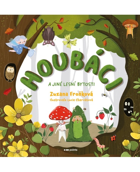 Levně Houbáci a jiné lesní bytosti