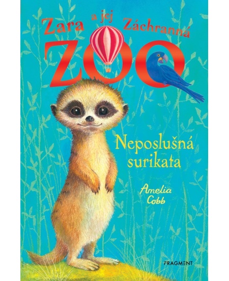 Levně Zara a jej Záchranná zoo - Neposlušná surikata