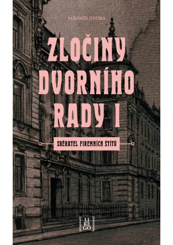 Levně Zločiny dvorního rady I. - Sběratel firemních štítů