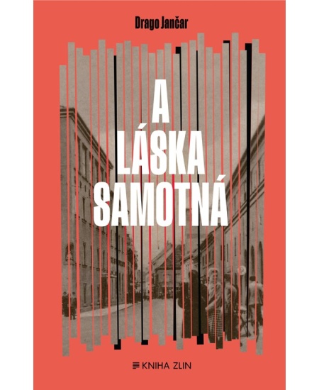 Levně A láska samotná