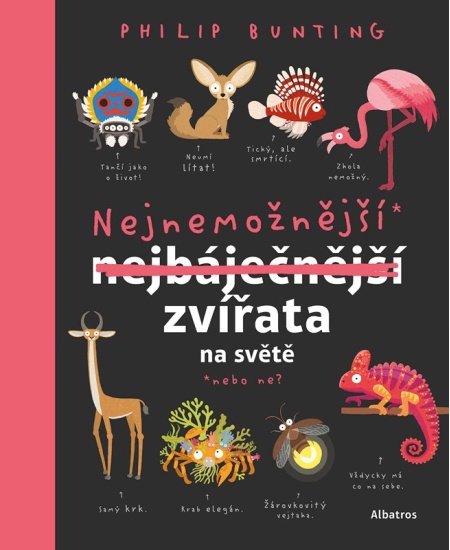 Levně Nejnemožnější zvířata na světě