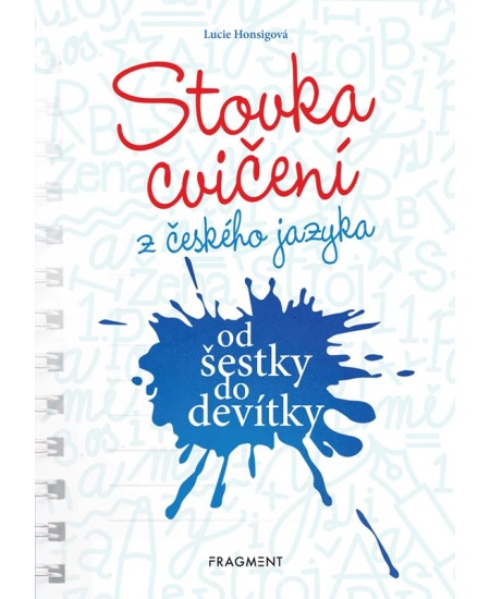 Stovka cvičení z českého jazyka od šestky do devítky