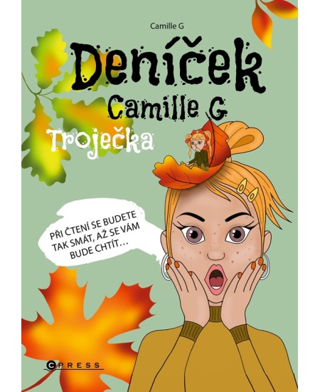 Levně Deníček Camille G: Troječka