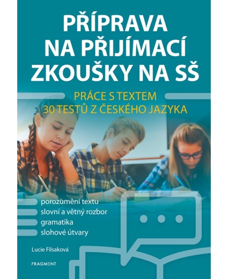 Levně Příprava na přijímací zkoušky na SŠ – Práce s textem