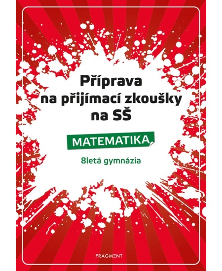 Příprava na přijímací zkoušky na SŠ-Matematika 8letá gymn.