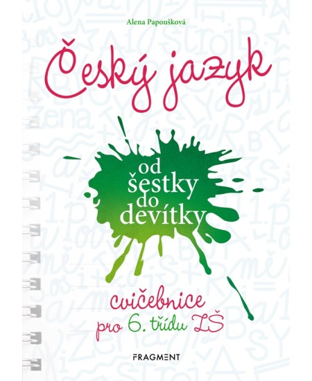 Levně Český jazyk od šestky do devítky - cvičebnice pro 6. třídu ZŠ
