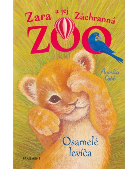 Levně Zara a jej Záchranná zoo - Osamelé levíča