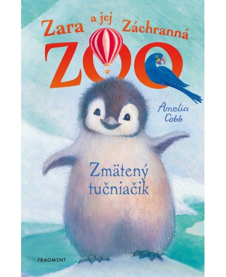 Levně Zara a jej Záchranná zoo - Zmätený tučniačik