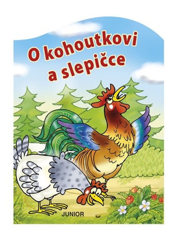 O kohoutkovi a slepičce - leporelo