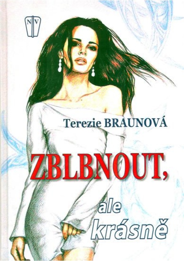 Levně Zblbnout, ale krásně