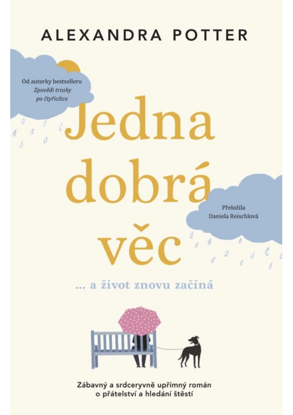 Levně Jedna dobrá věc… a život znovu začíná