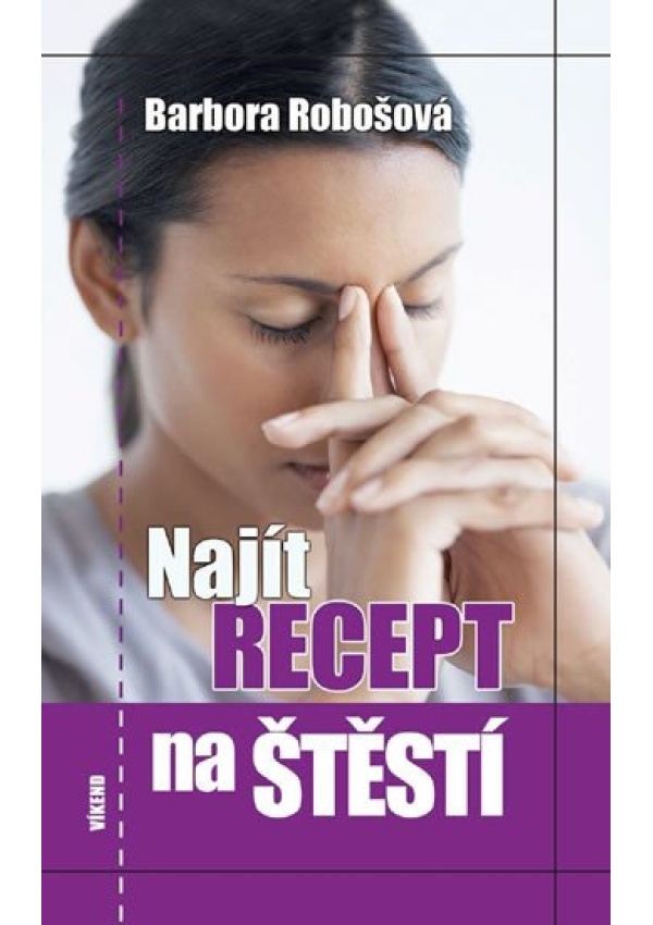 Najít recept na štěstí
