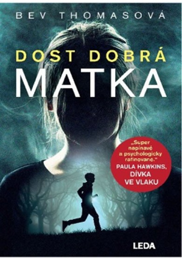Levně Dost dobrá matka