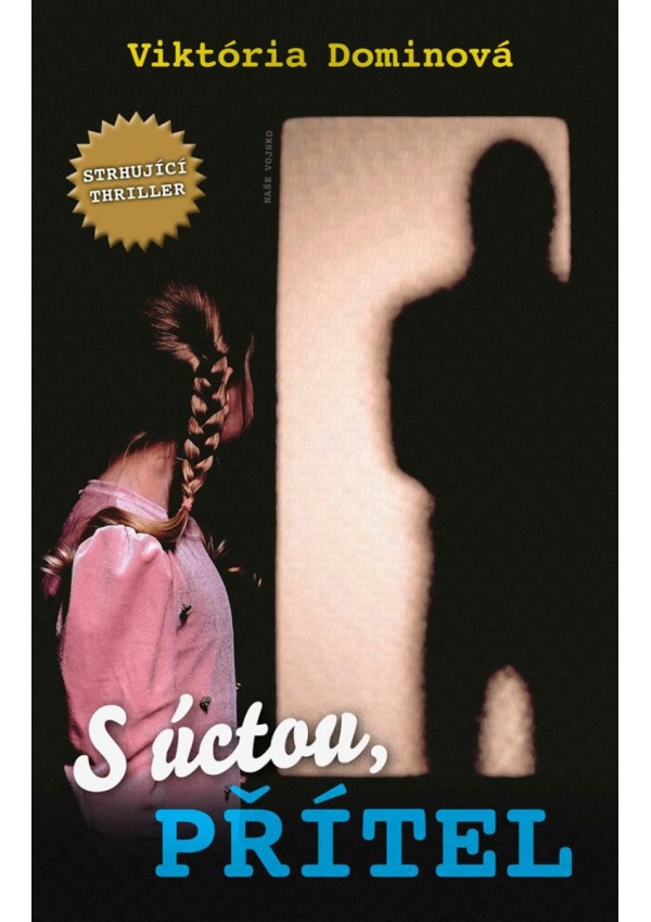 S úctou, přítel