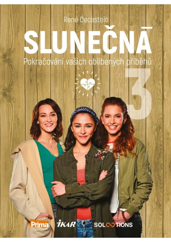 Slunečná 3 - Pokračování vašich oblíbených příběhů