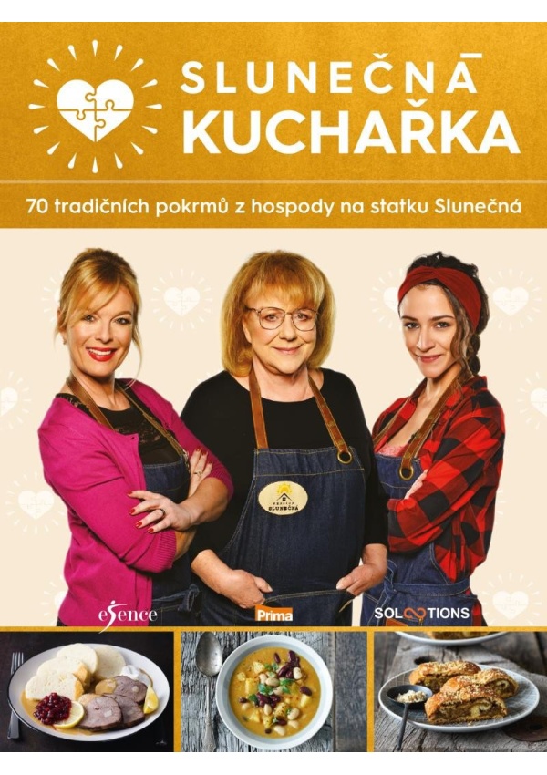 Slunečná kuchařka. 70 tradičních pokrmů z hospody na statku Slunečná