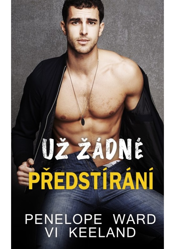 Levně Už žádné předstírání