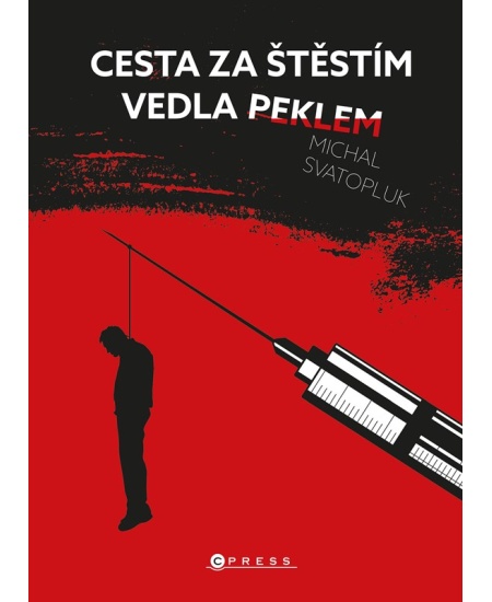 Levně Cesta za štěstím vedla peklem