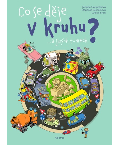 Levně Co se děje v kruhu a jiných tvarech?