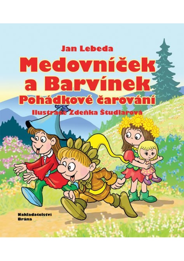 Medovníček a Barvínek - Pohádkové čarování
