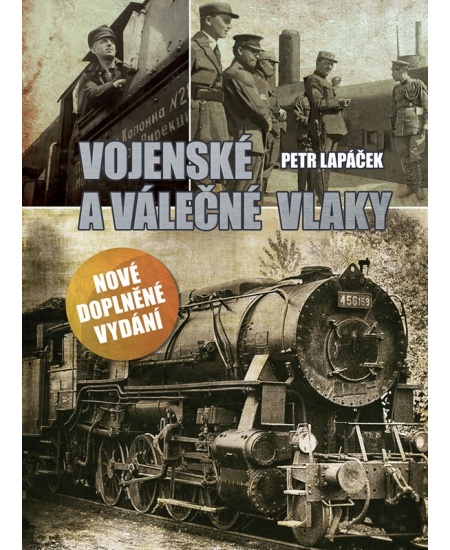Levně Vojenské a válečné vlaky