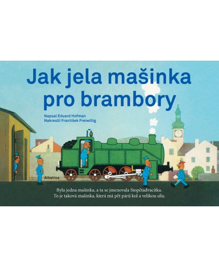 Levně Jak jela mašinka pro brambory
