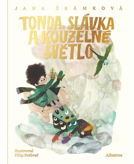 Levně Tonda, Slávka a kouzelné světlo