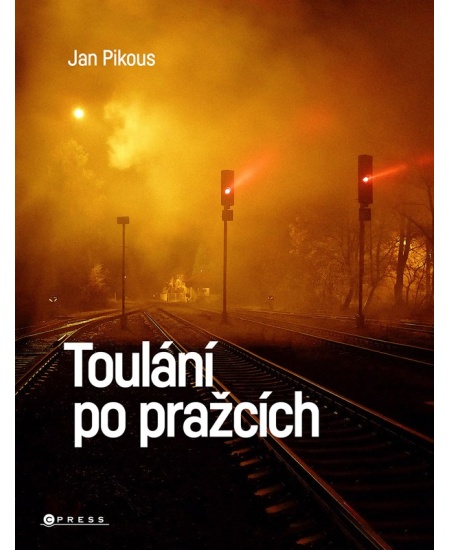 Levně Toulání po pražcích