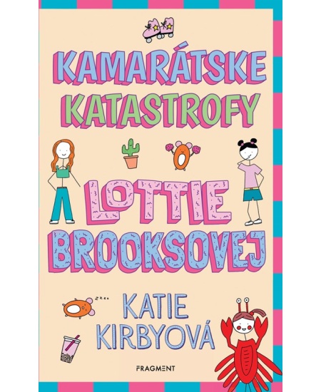 Levně Kamarátske katastrofy Lottie Brooksovej