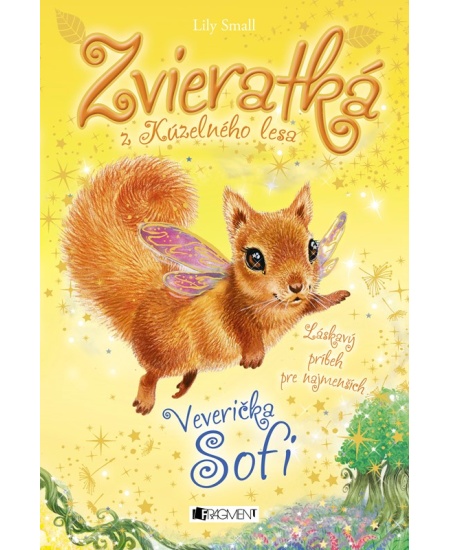 Levně Zvieratká z Kúzelného lesa – Veverička Sofi