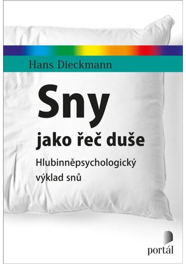 Levně Sny jako řeč duše - Hlubinněpsychologický výklad snů