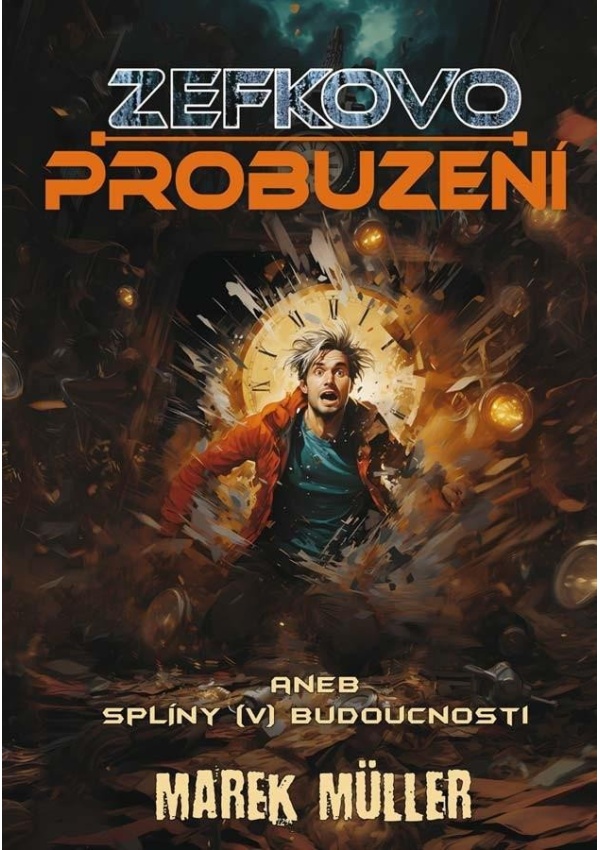 Levně Zefkovo probuzení aneb splíny (v) budoucnosti