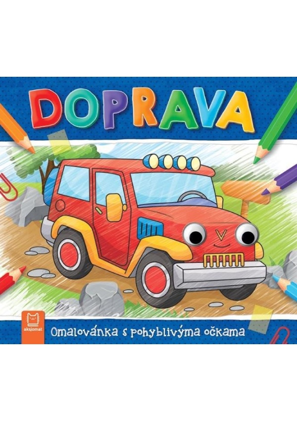Levně Doprava - Omalovánka s pohyblivýma očkama