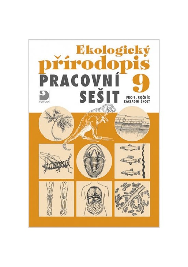 Levně Ekologický přírodopis pro 9. ročník ZŠ - Pracovní sešit