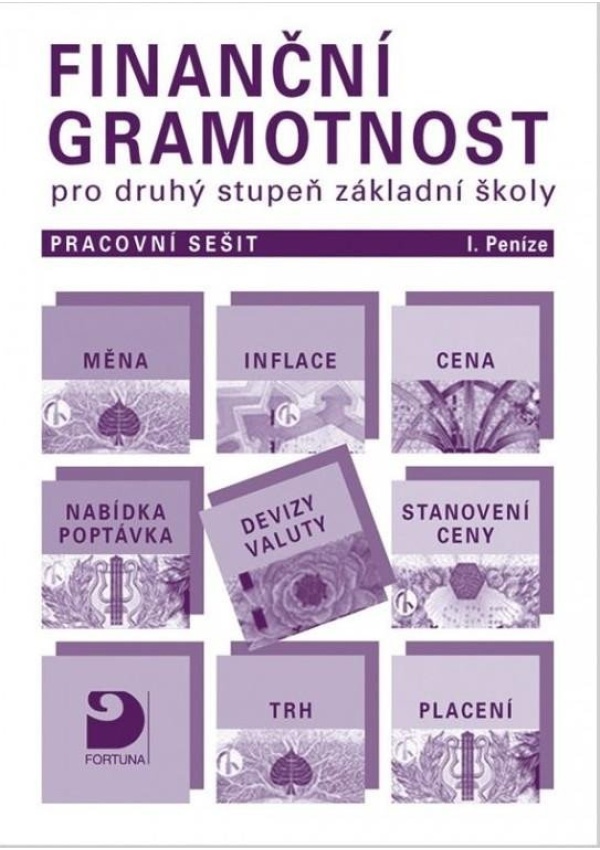Finanční gramotnost pro 2. st. ZŠ – Peníze - pracovní sešit I