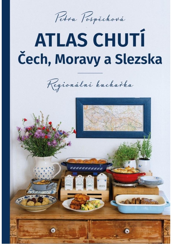 Atlas chutí Čech, Moravy a Slezka - Regionální kuchařka