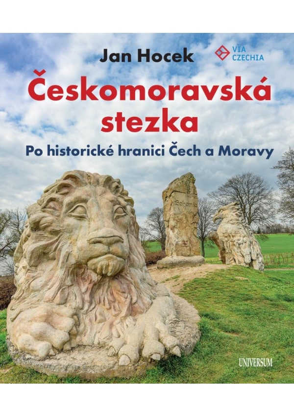 Levně Českomoravská stezka - Po historické hranici