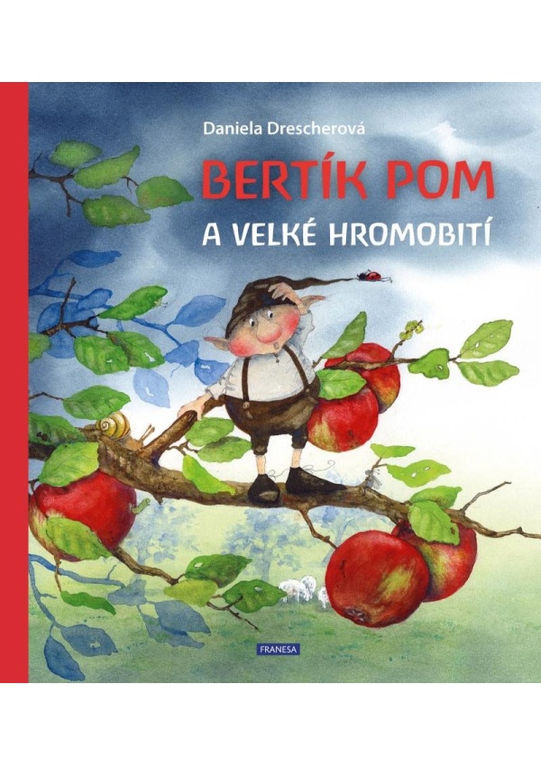 Bertík Pom a velké hromobití