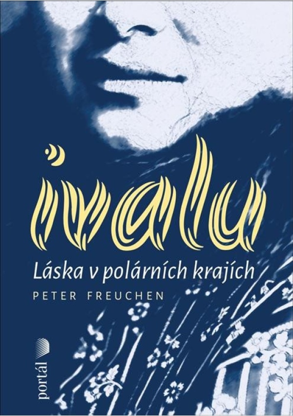 Ivalu - Láska v polárních krajích