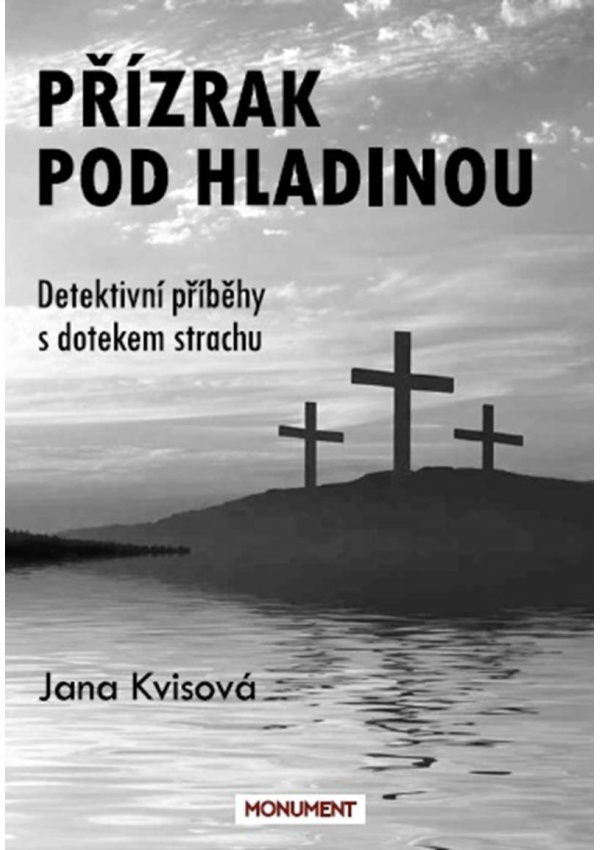 Levně Přízrak pod hladinou - Detektivní příběhy s dotekem strachu