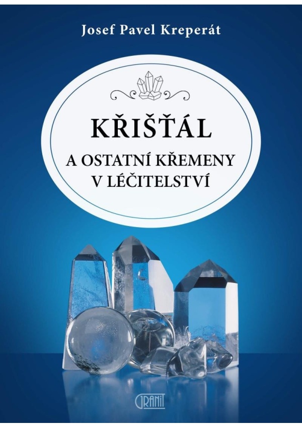 Levně Křišťál a ostatní křemeny v léčitelství