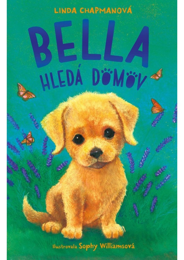 Levně Bella hledá domov