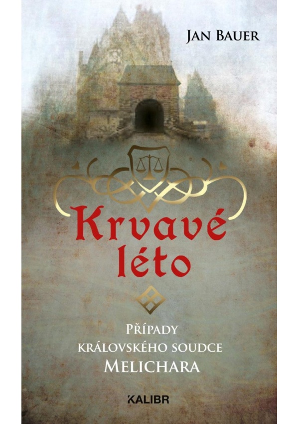 Levně Krvavé léto – Případy královského soudce Melichara