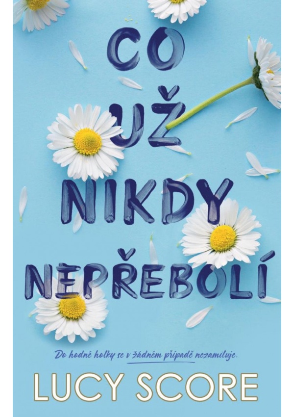 Levně Co už nikdy nepřebolí