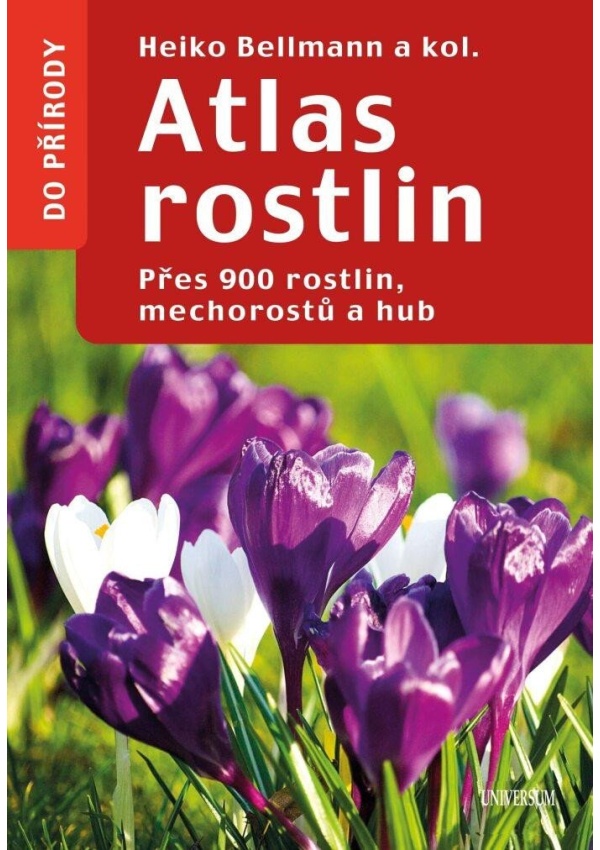 Levně Atlas rostlin - Přes 900 rostlin, mechorostů a hub