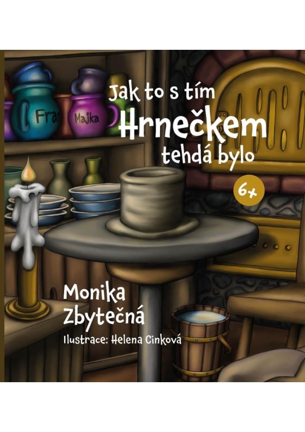 Levně Jak to s tím Hrnečkem tehdá bylo